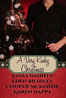 A Very Kinky Christmas: A BDSM Christmas Anthology (Red Hot Holidays Book 2)
